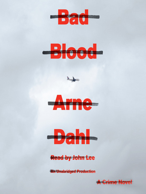 Title details for Bad Blood by Arne Dahl - Wait list